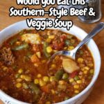 Beef and Veggie Soup In Connect Southern-Style