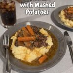 Mashed Potatoes and Pot Roast