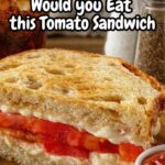 Tomato Sandwich